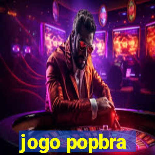 jogo popbra